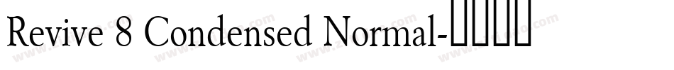 Revive 8 Condensed Normal字体转换